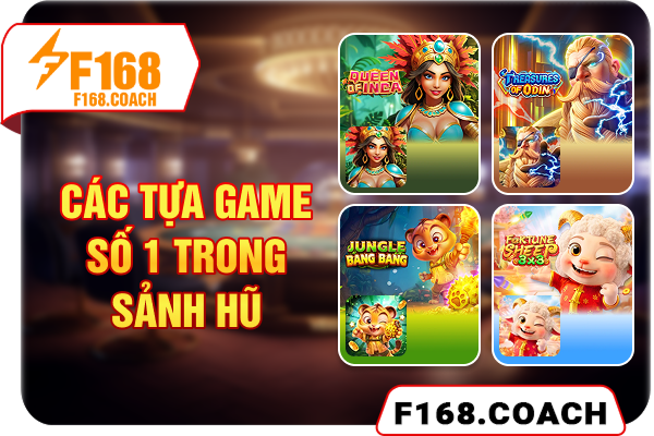 Các tựa game số 1 trong sảnh hũ