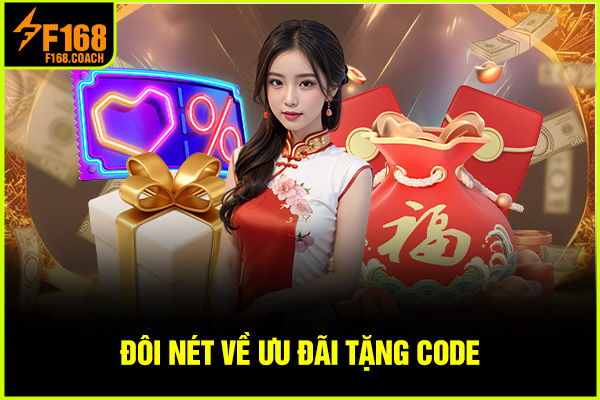 Đôi nét về ưu đãi tặng code