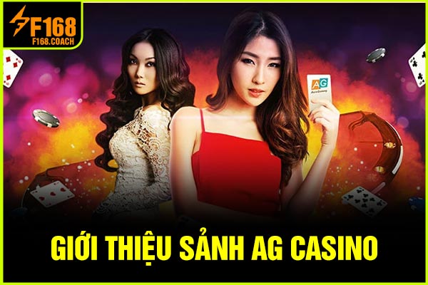 Giới thiệu sảnh AG casino Giới thiệu sảnh AG casino