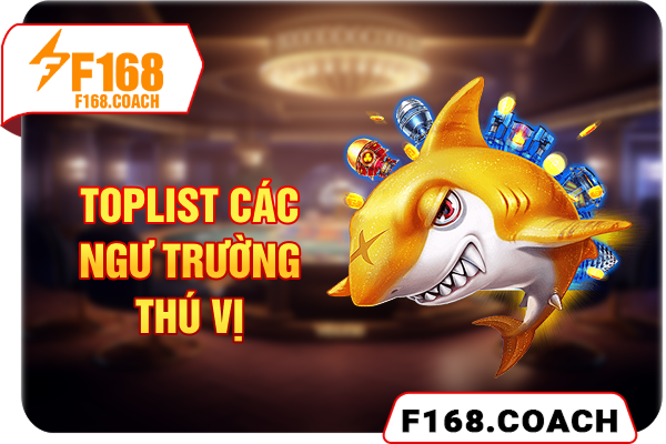Toplist các ngư trường thú vị